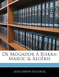 de Mogador Biskra: Maroc & Algrie