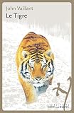 Tigre. une Histoire Vraie de Vengeance E