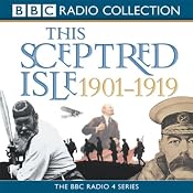 This Sceptred Isle: The Twentieth Century, Volume 1, 1901-1919 | [Christopher Lee]