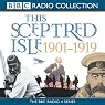 This Sceptred Isle: The Twentieth Century, Volume 1, 1901-1919