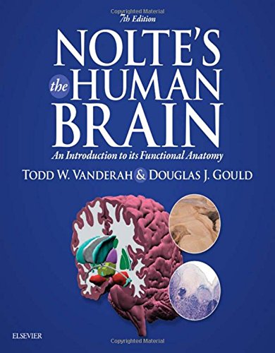 Nolte's The Human Brain: An Introduction to its Functional Anatomy, 7e