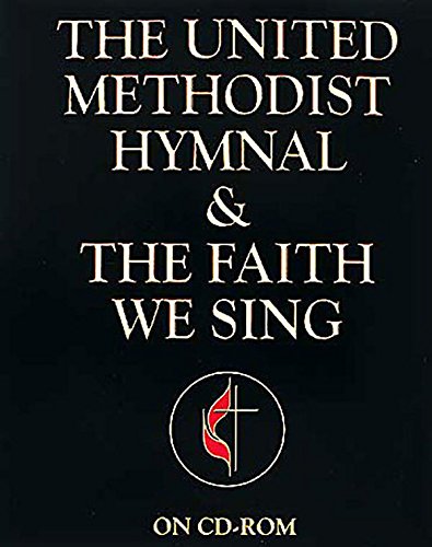 The United Methodist Hymnal & The Faith We Sing
