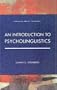 Introduction to Psycholinguistics (Learning About Language)