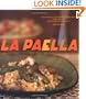 La Paella: Deliciously Authentic Rice Dishes from Spain's Mediterranean Coast