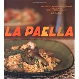 La Paella: Deliciously Authentic Rice Dishes from Spain's Mediterranean Coastby Jeff Koehler