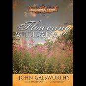 Flowering Wilderness: The Forsyte Chronicles, Book 8 | [John Galsworthy]