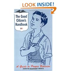 The Good Citizen's Handbook: A Guide to Proper Behavior