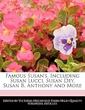 Susan Lucci in the book Famous Susan's, Including Susan Lucci, Susan Dey, Susan B. Anthony and More