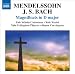 Mendelssohn, Bach: Magnificats in D major