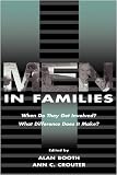 Men in Families: When Do They Get involved? What Difference Does It Make? (Penn State University Family Issues Symposia)