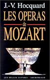 Revue Les Belles Lettres - Archimbaud  / Les Opéras de Mozart