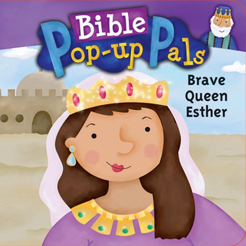 Standard Pub Brave Queen Esther (Bible Pop Up Pals)