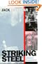 Striking Steel (Solidarity Remembered) (Critical Perspectives on the past series)