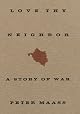 Love Thy Neighbor: A Story of War (Vintage)
