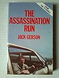 The assassination run