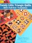 Twenty-Little Triangle Quilts: With Full-Size Templates (Dover Needlework)