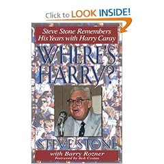 Where's Harry?: Steve Stone Remembers 25 Years with Harry Caray