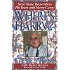 Where's Harry?: Steve Stone Remembers 25 Years with Harry Caray