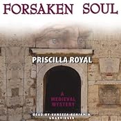 Forsaken Soul: A Medieval Mystery | [Priscilla Royal]