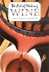 The Art of Making Wine (Plume)