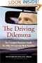 The Driving Dilemma: The Complete Resource Guide for Older Drivers and Their Families