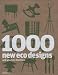 1000 New Eco Designs and Where to Find Them