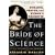 The Bride of Science: Romance, Reason and Byron's Daughter