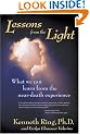 Lessons from the Light: What We Can Learn from the near-Death Experience