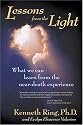 Lessons from the Light: What We Can Learn from the Near-Death Experience