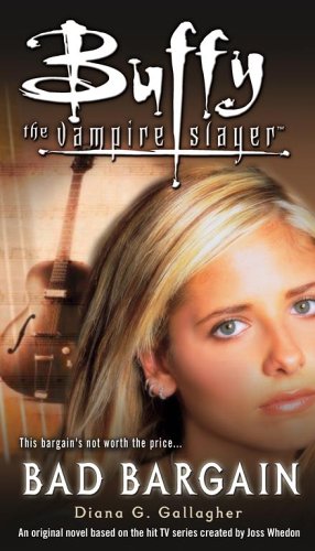 Bad Bargain (Buffy the Vampire Slayer (Simon Spotlight))