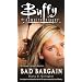 Bad Bargain (Buffy the Vampire Slayer)