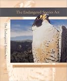 The Endangered Species Act (Stanford Environmental Law Society Handbook)