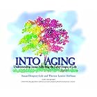 Into Aging: Understanding Issues Affecting the Later Stages of Life by  Therese L. Hoffman and Susan Dempsey-Lyle