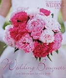 Wedding Bouquets: Over 300 Designs for Every Bride