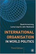 International Organisation in World Politics: 3rd Edition (The Making of the Twentieth Century)
