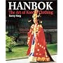 Hanbok: The Art of Korean Clothing