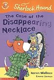 The Case of the Disappearing Necklace (Colour Young Hippo: Sherlock Hound)