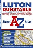 Luton and Dunstable Street Atlas (A-Z Street Maps & Atlases)