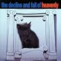 The Decline And Fall Of Heavenly