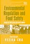 Environmental Regulation And Food Safety: Studies of Protection And Protectionism
