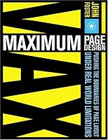 Maximum Page Design: Pushing The Boundaries of Page Layout Under Real World Limitations