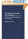 The Political Economy of Colonialism: The State and Industrialization in Puerto Rico