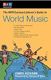 The NPR Curious Listeners Guide to World Music
