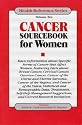 Cancer Sourcebook for Women: Basic Information About Specific Forms of Cancer That Affect Women, Featuring Facts About Breast Cancer, Cervical ... (Health Reference Series)