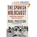 The Spanish Holocaust: Inquisition and Extermination in Twentieth-Century Spain