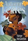 Autumn Leaves: A Novel
