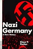 Nazi Germany : A New History