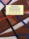 Realism, Rationalism, Surrealism: Art Between the Wars (Modern Art Practices and Debates)