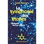 La Symphonie des �toiles : L'Humanit� face au cosmos