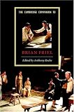The Cambridge Companion to Brian Friel (Cambridge Companions to Literature)